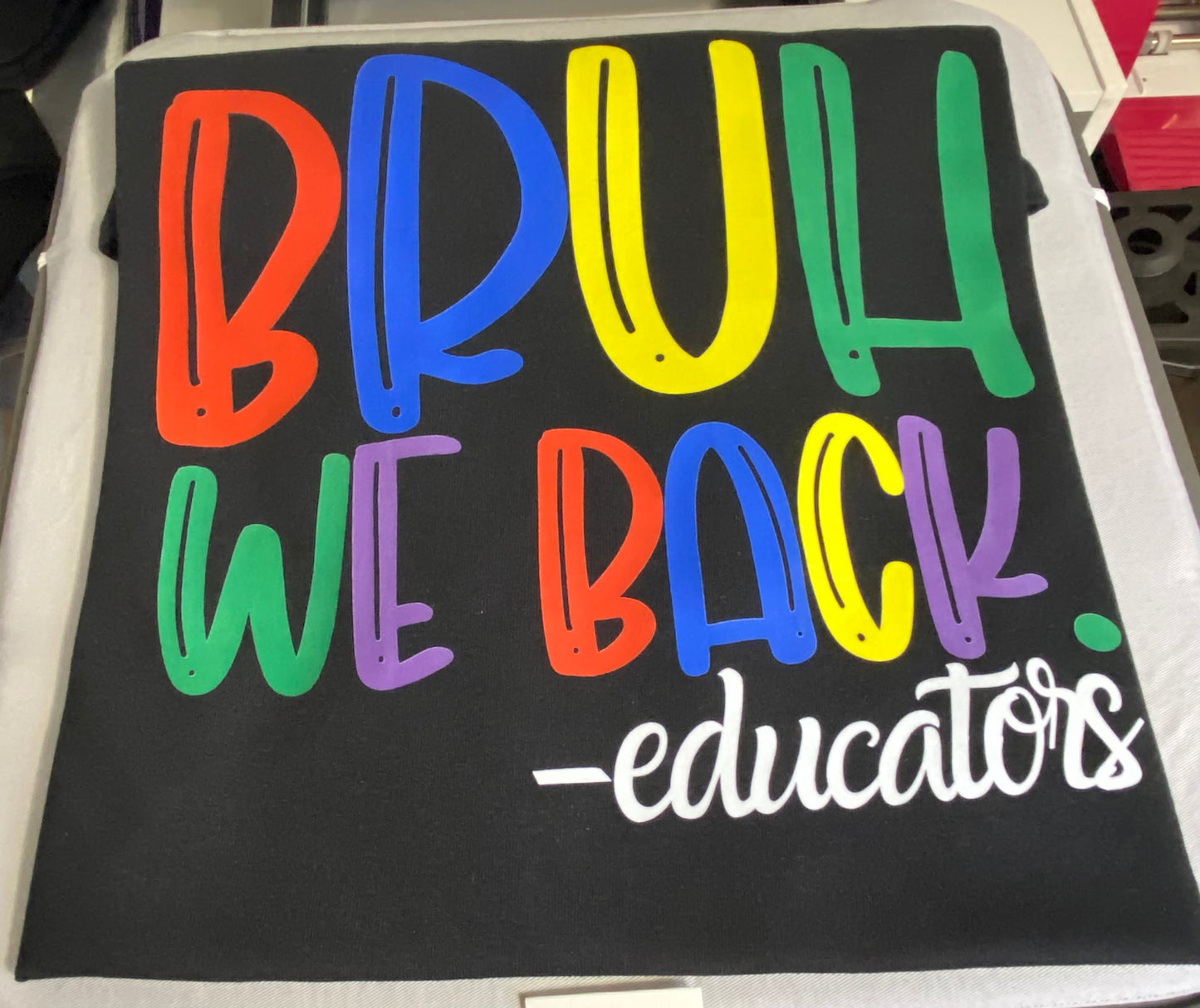 Bruh We Back - Educators, First day back to school PNG